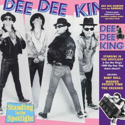 Dee Dee King Standing In The Spotlight Vinyl LP