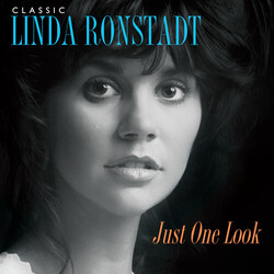 Linda Ronstadt Just One Look: Classic Linda Ronstadt Vinyl LP