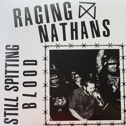Raging Nathans Still Spitting Blood VINYL LP