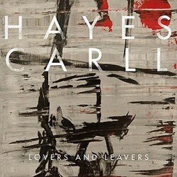 Hayes Carll Lovers & Leavers (Gatefold/Dl Card) Vinyl LP