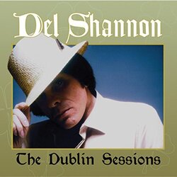Del Shannon Dublin Sessions Vinyl LP