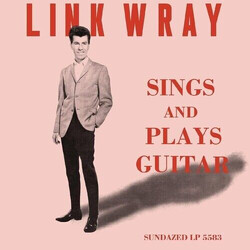 Link Wray Sings And Plays Guitar VINYL LP