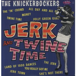 Knickerbockers Jerk And Twine Time (Mono Edition) VINYL LP