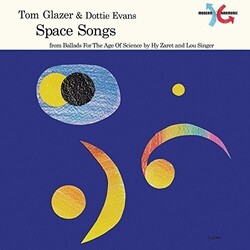 Glazer Tom / Evans Dottie Space Songs Vinyl LP