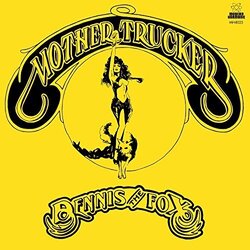 Dennis The Fox Mother Trucker VINYL LP