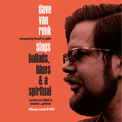 Dave Van Ronk Ballads Blues & A Spiritual VINYL LP