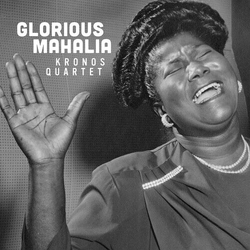 Kronos Quartet Glorious Mahalia VINYL LP
