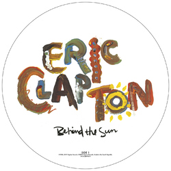 Eric Clapton Behind The Sun (Picture Disc) Vinyl LP