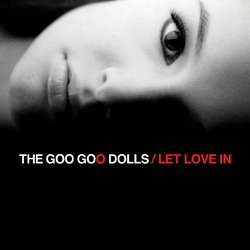 Goo Goo Dolls Let Love In VINYL LP