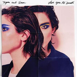 Tegan & Sara Love You To Death (Colored VINYL) VINYL LP