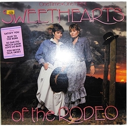 Sweethearts Of The Rodeo One Time One Night VINYL LP