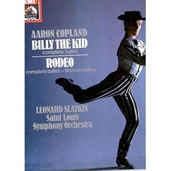 Slatkin Leonard; St. Louis Symphony Aaron Copeland: Billy The Kid Rodeo COMPLETE BALLETS VINYL LP