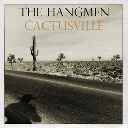 Hangmen Cactusville Vinyl LP