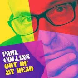 Paul Collins Out Of My Head VINYL LP