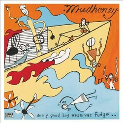 Mudhoney Every Good Boy Deserves Fudge Vinyl LP