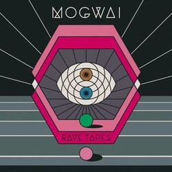 Mogwai Rave Tapes Vinyl LP