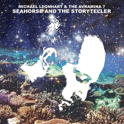 Michael & The Avramina 7 Leonhart Seahorse & The Storyteller VINYL LP