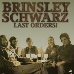 Brinsley Schwarz Last Orders VINYL LP