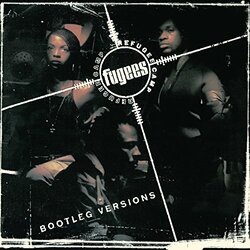 Fugees Bootleg Versions Vinyl LP