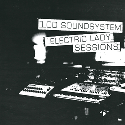 Lcd Soundsystem Electric Lady Sessions (2 LP/180G/Gatefold Jacket) Vinyl LP