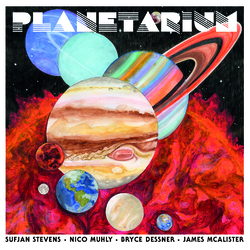 Sufjan Stevens & Nico Muhly & Bryce Dessner & James McAlister Planetarium