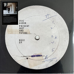 Eric Hilton Present Past and Future