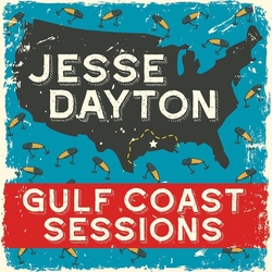 Jesse Dayton Gulf Coast Sessions VINYL LP