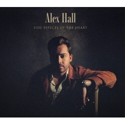 Alex Hall Side Effects Of The Heart 150G VINYL LP