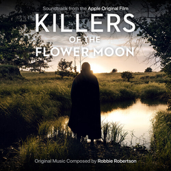 Robbie Robertson Killers Of The Flower Moon OST FROM THE APPLE ORIGINAL FILM VINYL LP