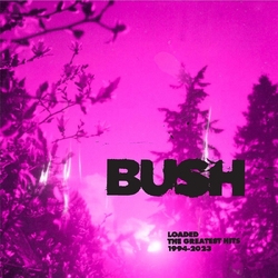 Bush Loaded: The Greatest Hits 1994-2023 2 VINYL LP