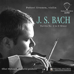 Johann Sebastian Bach / Petteri Iivonen Partita No. 2 in D Minor, BWV 1004 VINYL