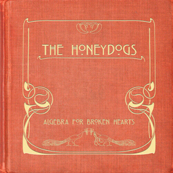 Honeydogs Algebra For Broken Hearts VINYL LP