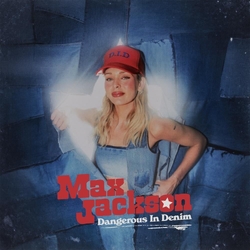 Max Jackson Dangerous In Denim VINYL LP