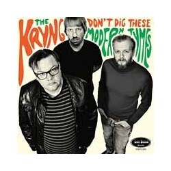 Kryng Don'T Dig These Modern Tymes VINYL LP