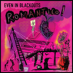 Even In Blackouts Romantico! VINYL LP