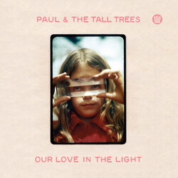 Paul & The Tall Trees Our Love In The Light VINYL LP