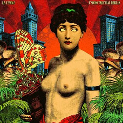 La Femme (4) Psycho Tropical Berlin Vinyl 2 LP