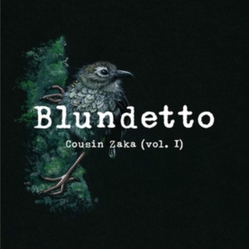 Blundetto Cousin Zaka VINYL LP