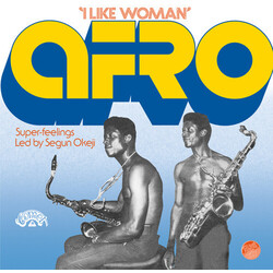 Afro Super-Feelings Led By Segun Okeji I Like Woman (Limited) Vinyl LP