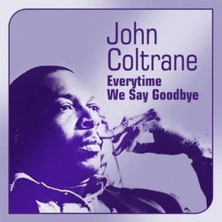 John Coltrane Ev'Ry Time We Say Goodbye SKY BLUE VINYL LP CD