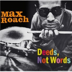 Max Roach Deeds. Not Words VINYL LP