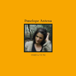 Penelope Antena James & June VINYL LP