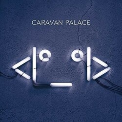Caravan Palace Robot Vinyl LP