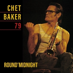 Chet Baker Round Midnight 79 VINYL LP