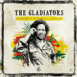 Gladiators Once Upon A Time In Jamaica Vinyl LP