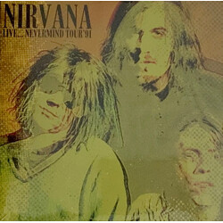Nirvana Live... Nevermind Tour '91 Vinyl 2 LP