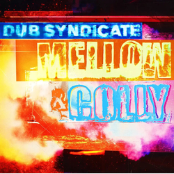 Dub Syndicate Mellow & Colly VINYL LP CD
