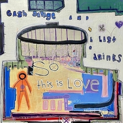 Cash & The Last Savage So This Is Love IMPORT VINYL LP