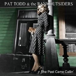 Pat & The Rankoutsiders Todd Past Came Callin Vinyl LP