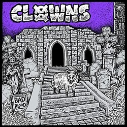 Clowns Bad Blood Vinyl LP